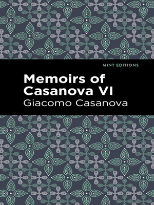 cover image of Memoirs of Casanova Volume VI